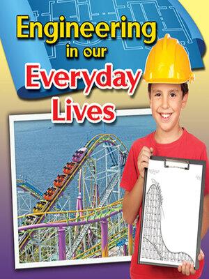 cover image of Engineering in Our Everyday Lives